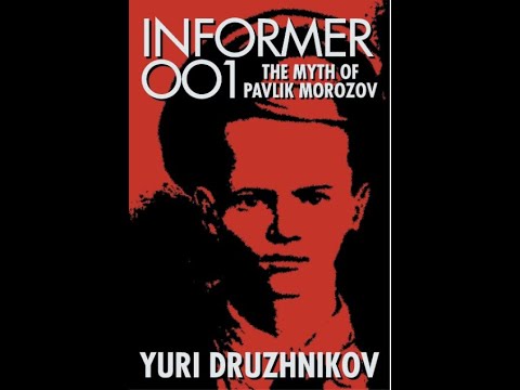 "Informer 001: The Myth of Pavlik Morozov" By Yuri Druzhnikov (Editor)