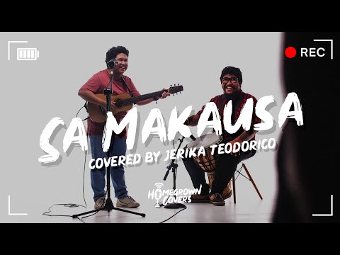 Homegrown Covers: Sa Makausa - Jerika Teodorico