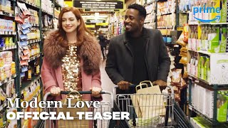 Modern Love - Teaser Trailer | Prime Video