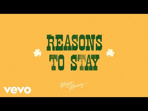 Megan Moroney - Reasons to Stay (Lyric Video)