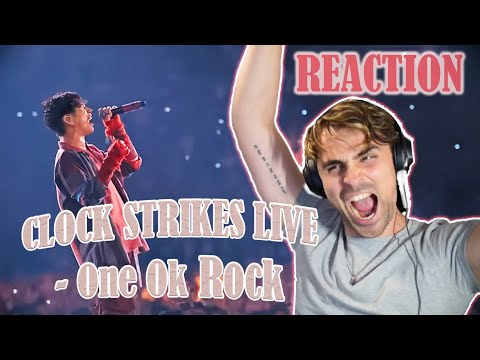 CLOCK STRIKES (live) - ONE OK ROCK - FIRST TIME HEARING - REACTION