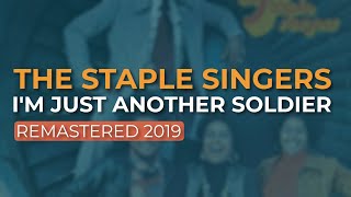 The Staple Singers - I'm Just Another Soldier (Official Audio)