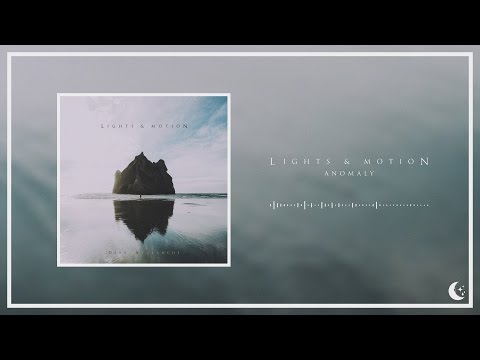 Lights & Motion - Anomaly