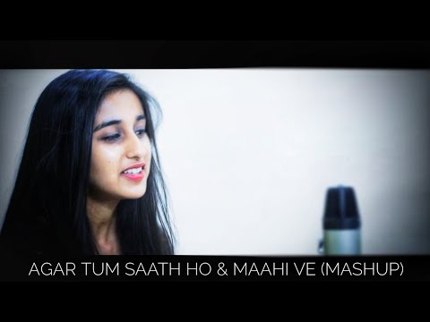 Agar Tum Sath Ho & Maahi Ve (Mashup) | David - Bhumika (Cover)