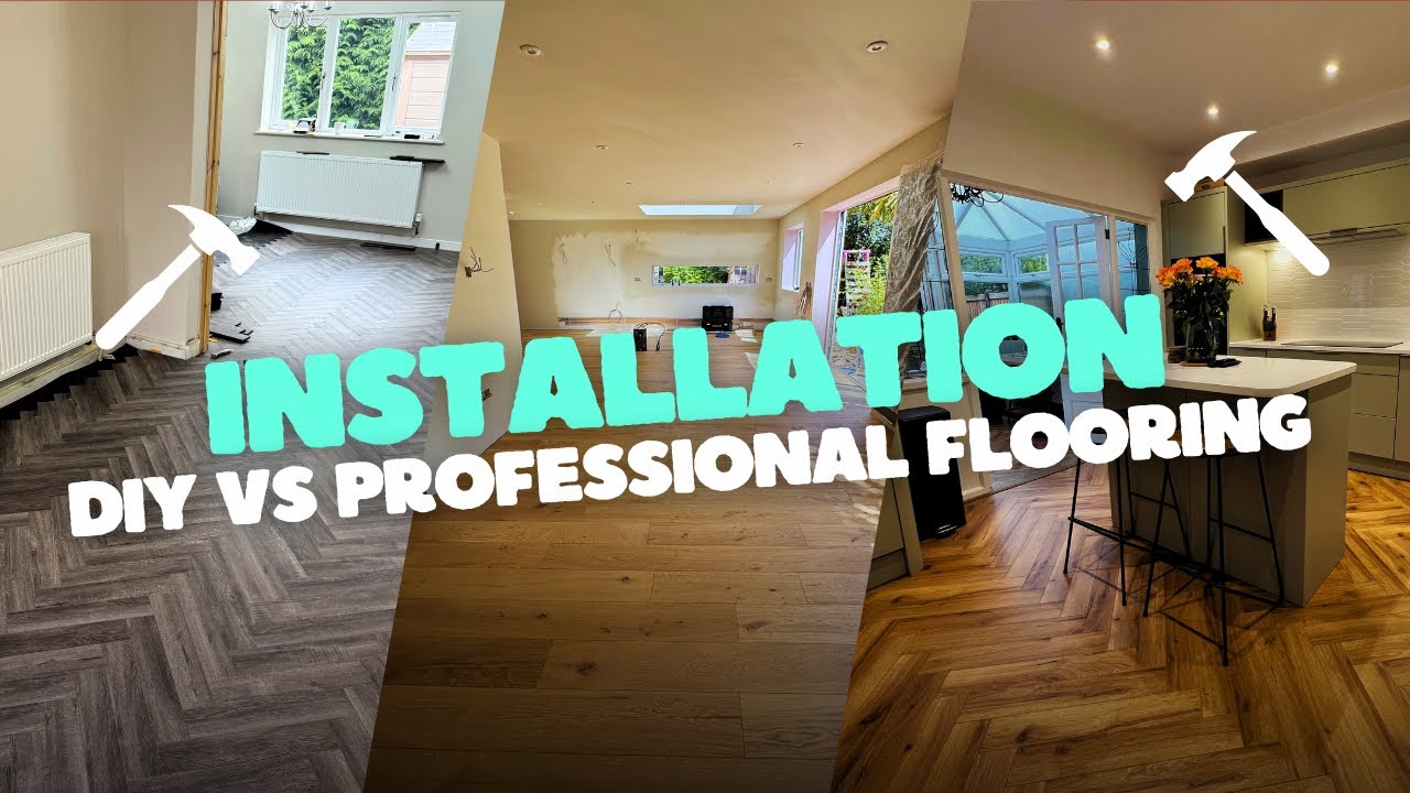 DIY vs Professional Flooring Installation: Which is Best for Your Home? | Expert Guide