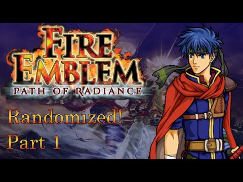 Fire Emblem: Path of Radiance, Randomized! Part 1: A (Strange) Battle and a Beginning
