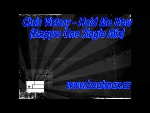 Chris Victory - Hold Me Now (Empyre One Single Mix)