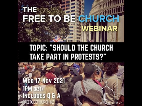 Free To Be Church Webinar | Should The Church Take Part In Protests?