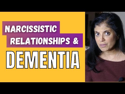 Narcissistic relationships and dementia