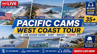 🌊🅻🅸🆅🅴🌊Pacific Cams🇺🇸 West Coasta Tour🌴California☀️Oregon🌲Washington🏄Surf Wave & Ocean Sounds🎧Kiwanda