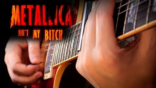 Metallica - Ain&#39;t My Bitch (solo)