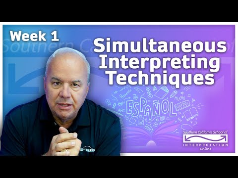 Simultaneous Interpreting Techniques w/ Néstor Wagner! (Week 1)