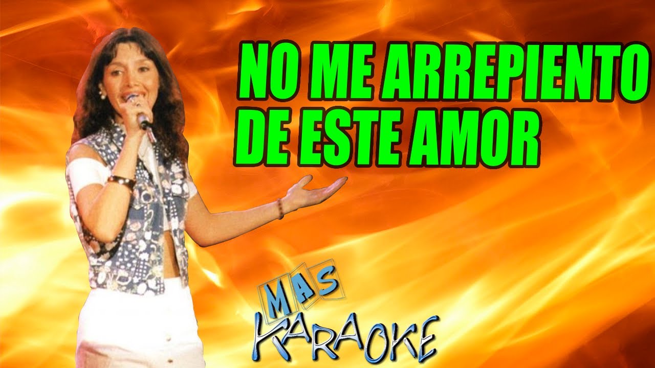 No me arrepiento de este amor
