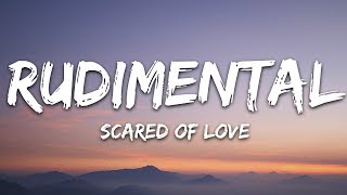 Rudimental - Scared of Love (Lyrics) ft. Stefflon Don &amp; RAY BLK