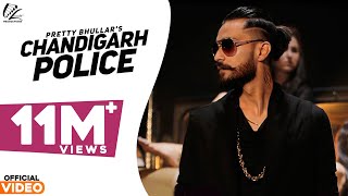 Chandigarh Police | Pretty Bhullar | G Skillz | Shehnaz Gill | Leinster Productions