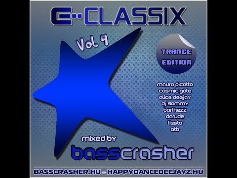 BEST OF 2000s E-KLUB MEGAMIX #4 TRANCE EDITION (E-Classix Vol.4) mixed by: BassCrasher