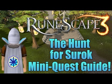Runescape 3: The Hunt for Surok Mini-Quest Guide!