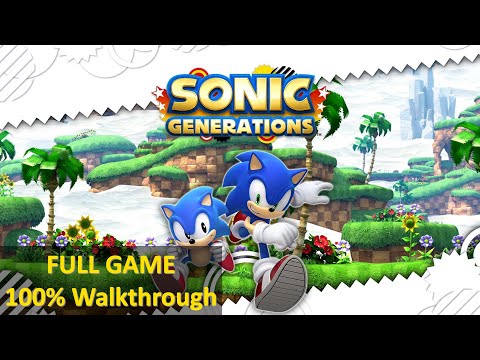 『Sonic Generations』 Full Game 100% Walkthrough (No Damage / S Ranks / All Collectibles)