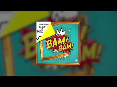 Shadow Blow Ft Ceky Viciny - BamBam