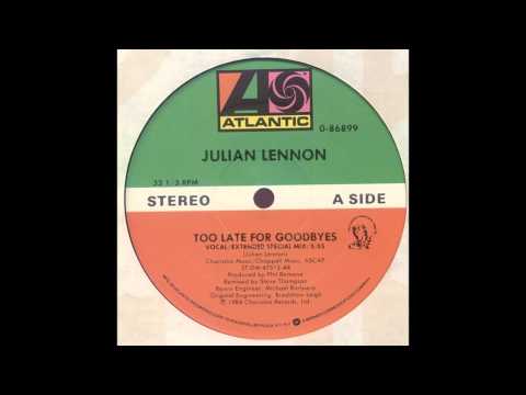 Too Late For Goodbyes (Extended Mix) - Julian Lennon