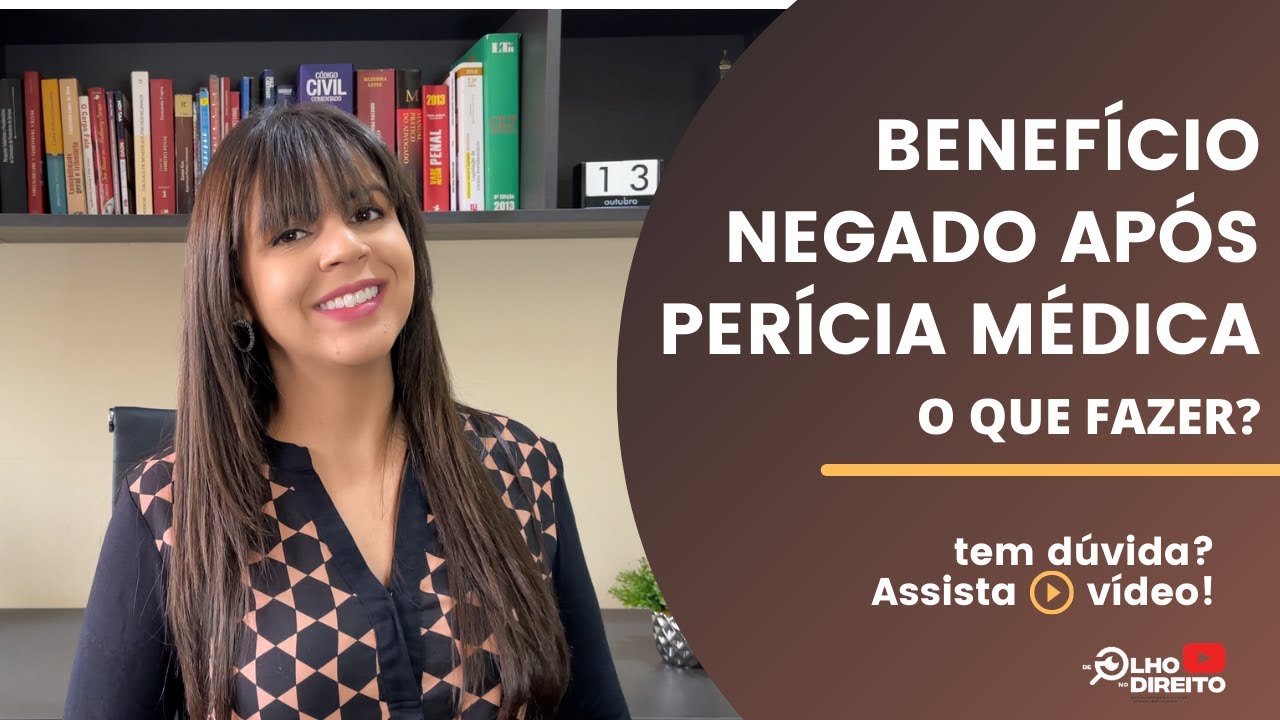 Benefício negado após a perícia do INSS - o que fazer?