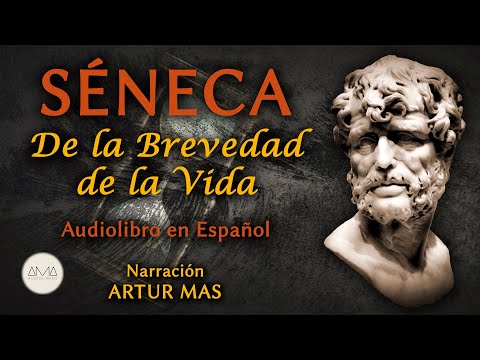 Séneca - De la Brevedad de la Vida (Audiolibro Completo en Español) "Voz Real Humana"