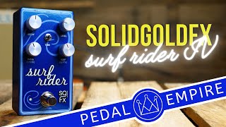 Video thumbnail for SolidGoldFX Surf Rider IV  Spring Reverb - Pedal Empire by Pedal Empire