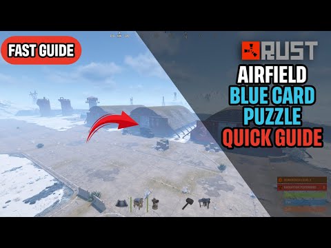 Rust Airfield Blue Card Puzzle Quick Guide