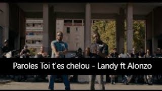 Paroles Toi t&#39;es chelou - Landy ft Alonzo [son officiel]