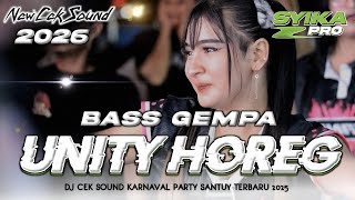 Download lagu DJ CEK SOUND TERBARU 2025 - 2026 HOREG FULL BASS GEMPA | DJ UNITY (SYIKA PPRO) mp3