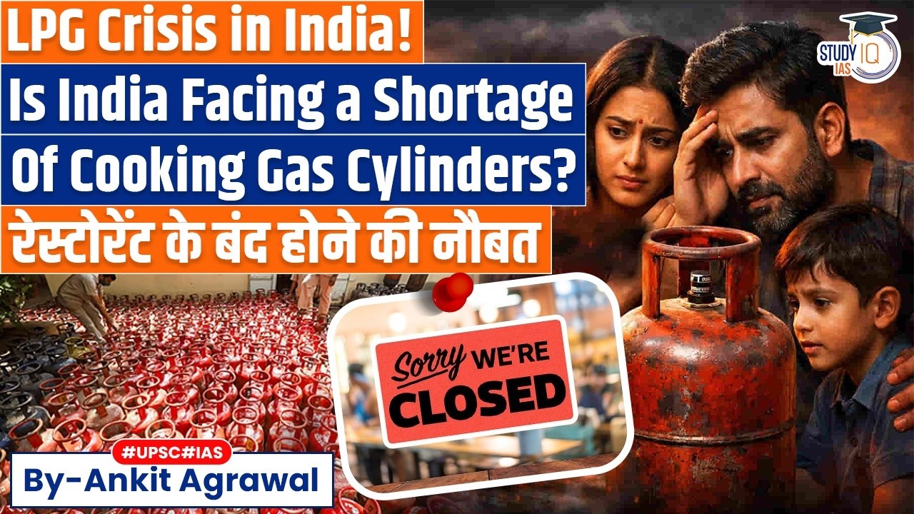 Is India facing shortage of LPG cylinders amid Iran war? Ankit Agrawal Study IQ