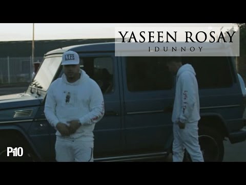 P110 - YASeen RosaY - iDunnoY [Music Video]