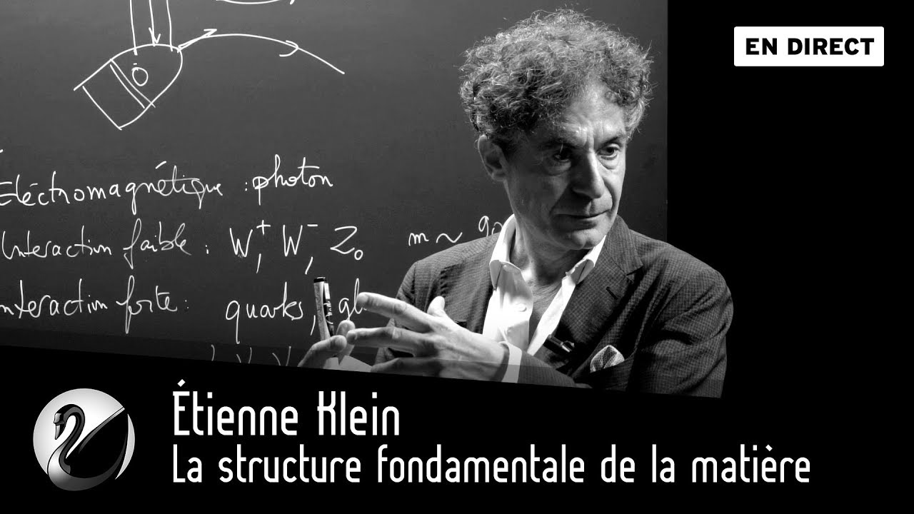 Étienne Klein : la structure fondamentale de la matière : le boson de higgs [EN DIRECT]