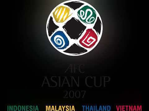 SONG - AFC ASIAN CUP 2007