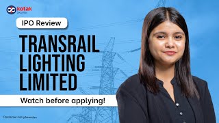 Transrail Lighting IPO Review | Issue details | Financials | IPO Objectives | Key Highlights