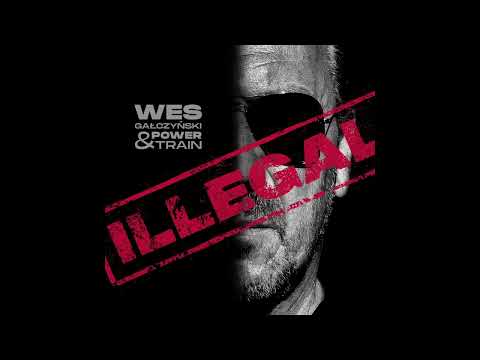 #ILLUSION - Wes #Galczynski & #Power Train - OFFICIAL release