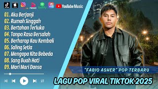 Download lagu FABIO ASHER - AKU BERJANJI - RUMAH SINGGAH - BERTAHAN TERLUKA || LAGU POP TERPOPULER 2025 mp3 Download lagu FABIO ASHER - AKU BERJANJI - RUMAH SINGGAH - BERTAHAN TERLUKA || LAGU POP TERPOPULER 2025 mp3