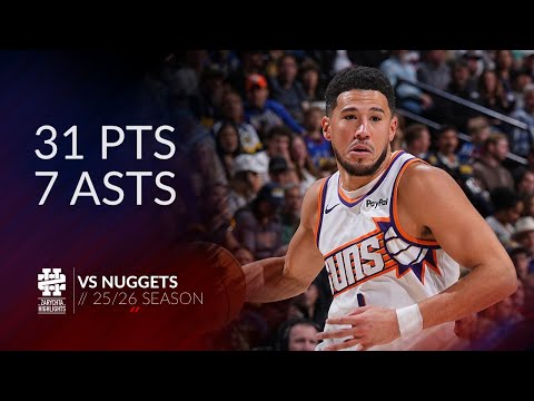 Devin Booker 31 pts 7 asts vs Nuggets 25/26 season
