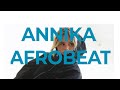 Annika Afrobeat (Hva det var x Sere) ProdByHermy Remix