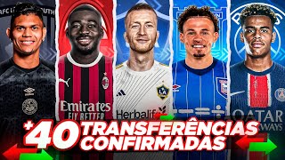 TODAS AS TRANSFERÊNCIAS CONFIRMADAS DA SEMANA -  REUS no LA GALAXY, FOFANA é do MILAN, PSG e+