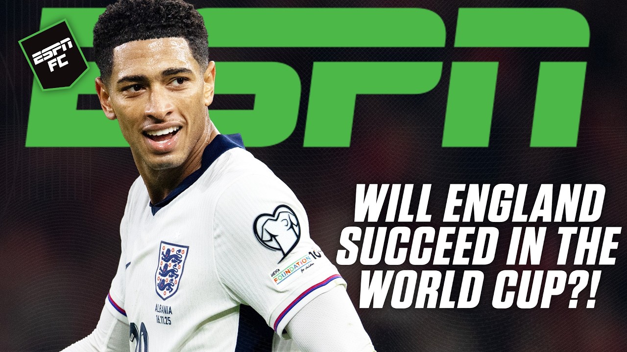 Will England perform at their ABSOLUTE BEST in 2026 FIFA World Cup? | ESPN FC