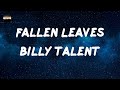 Billy Talent - Fallen Leaves (Lyrics)