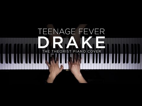 Drake - Teenage Fever | The Theorist PIano Cover
