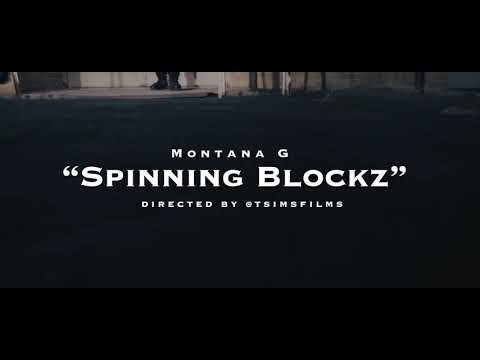 Montana G “Spinning Blocks” | Shots by @TSIMSFILMS