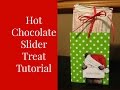 Hot Chocolate Slider Treat Holder Tupelo Designs ...