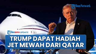 AS Klaim Trump Dapat Jet Mewah dari Qatar, Kini Diberi Fitur Anti Rudal Canggih & Kebal Sadap