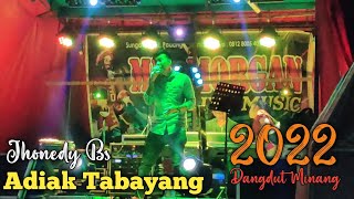 Download lagu Adiak Tabayang - Jhonedy Bs | Dangdut Minang Cover Orgen Tunggal Terbaru mp3 Download lagu Adiak Tabayang - Jhonedy Bs | Dangdut Minang Cover Orgen Tunggal Terbaru mp3