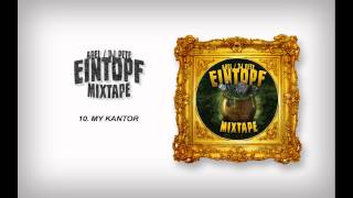 10 - ABEL & DJ PETE - EINTOPF MIXTAPE - MY KANTOR