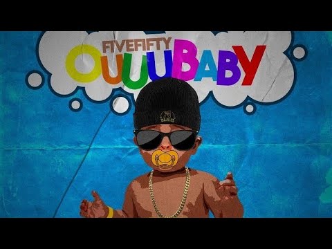 Fivefifty - Ouuu Baby (Baby Me Back)