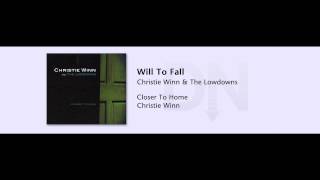 Christie Winn & The Lowdowns - Closer To Home - 07 - Will To Fall